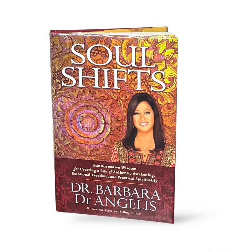 Soul Shifts by Dr. Barbara De Angelis Transformative Wisdom Mind Body Spirit